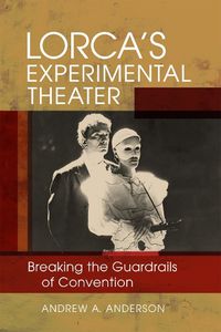 Cover image for Lorca's Experimental Theater