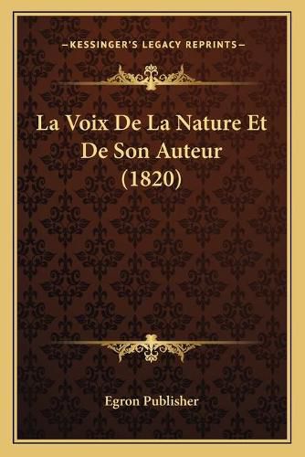 La Voix de La Nature Et de Son Auteur (1820)