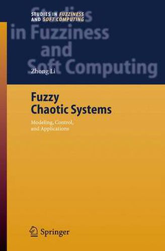 Cover image for Fuzzy Chaotic Systems: Modeling, Control, and Applications