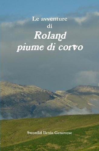 Cover image for Le avventure di Roland piume di corvo