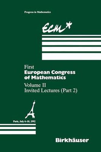 First European Congress of Mathematics Paris, July 6-10, 1992: Vol. II: Invited Lectures (Part 2)