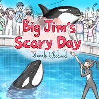 Cover image for Big Jim's Scary Day