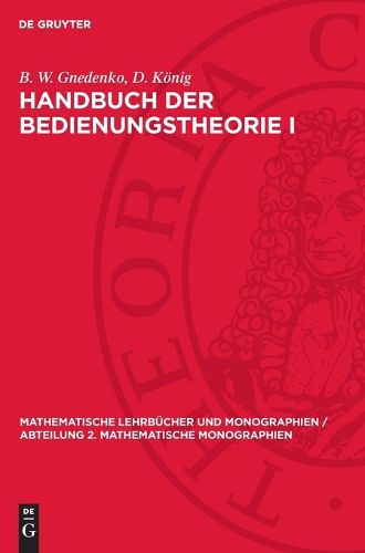 Cover image for Handbuch Der Bedienungstheorie I