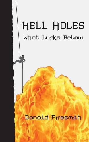 Cover image for Hell Holes: What Lurks Below