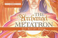 Cover image for The Archangel Metatron Self-Mastery Oracle