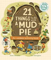 Cover image for 21 Things to Do with a Mud Pie