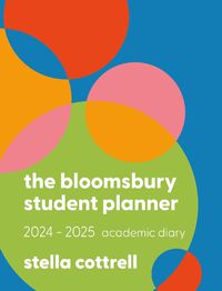 Cover image for The Bloomsbury Student Planner 2024-2025