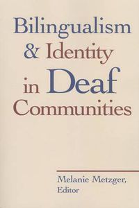 Cover image for Bilingualism and Identity in Deaf Communities