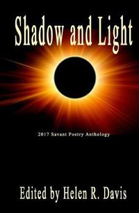 Cover image for Shadow and Light: 2017 Savant Poetry Anthology