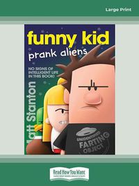 Cover image for Funny Kid Prank Aliens: (Funny Kid, #9)