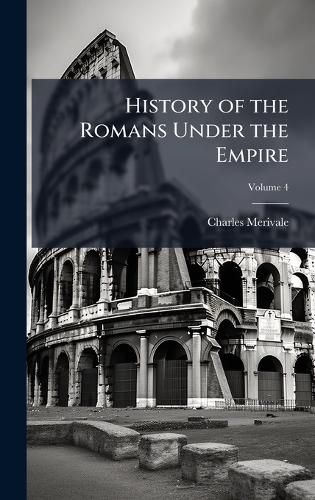 Cover image for History of the Romans Under the Empire