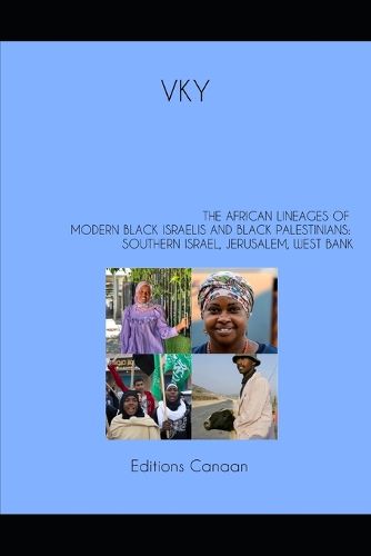 Cover image for The African Lineages of Modern Black Israelis And Black Palestinians