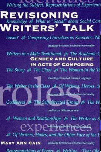 Revisioning Writers' Talk: Gender and Culture in Acts of Composing