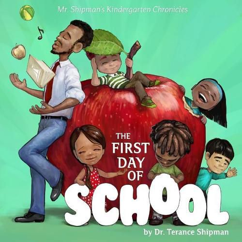 Cover image for Mr. Shipman's Kindergarten Chronicles: The First Day of School: Maesa's Book Cover