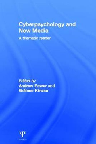 Cover image for Cyberpsychology and New Media: A thematic reader