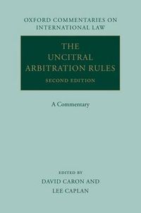 Cover image for The UNCITRAL Arbitration Rules: A Commentary