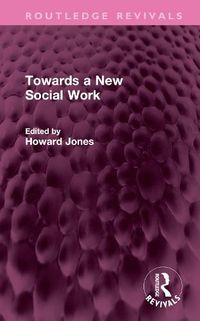 Cover image for Towards a New Social Work