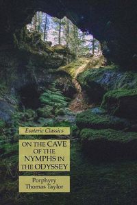 Cover image for On the Cave of the Nymphs in the Odyssey: Esoteric Classics