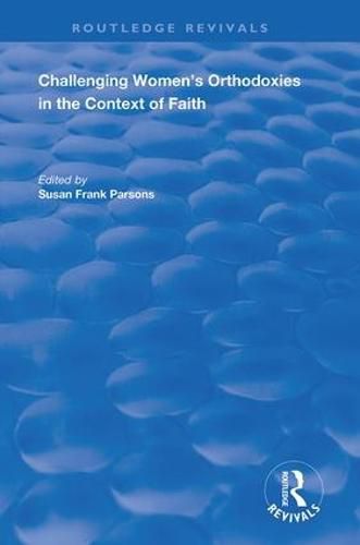 Cover image for Challenging Women's Orthodoxies in the Context of Faith