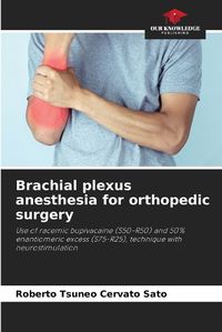 Cover image for Brachial plexus anesthesia for orthopedic surgery