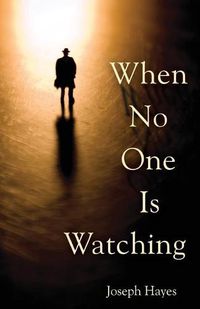 Cover image for When No One Is Watching