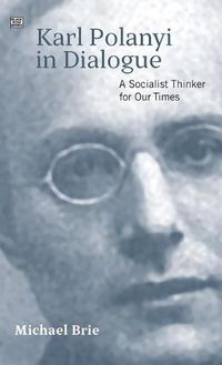 Cover image for Karl Polanyi In Dialogue