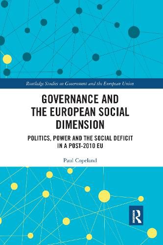 Cover image for Governance and the European Social Dimension: Politics, Power and the Social Deficit in a Post-2010 EU