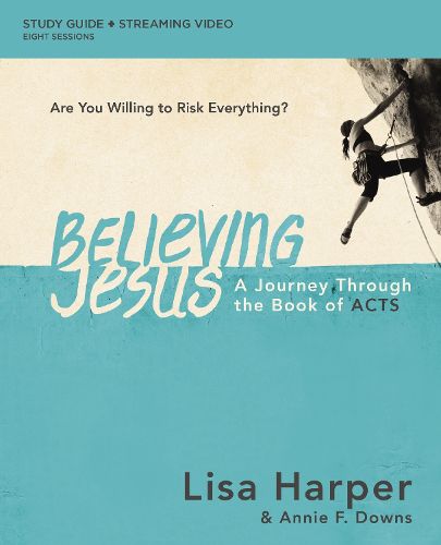 Cover image for Believing Jesus Bible Study Guide plus Streaming Video: A Journey Through the Book of Acts