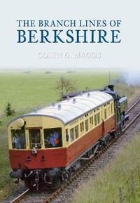 Cover image for The Branch Lines of Berkshire