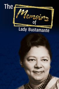 Cover image for The Memoirs of Lady Bustamante