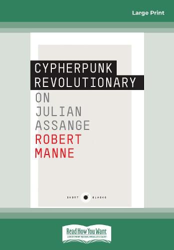 Cypherpunk Revolutionary: On Julian Assange