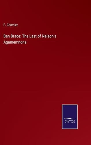 Cover image for Ben Brace: The Last of Nelson's Agamemnons