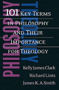 Cover image for 101 Key Terms in Philosophy and Their Importance for Theology