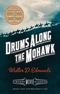 Cover image for Drums Along the Mohawk: A Vintage Movie Classic