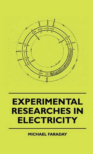 Cover image for Experimental Researches In Electricity