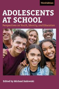 Cover image for Adolescents at School: Perspectives on Youth, Identity, and Education