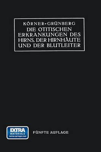 Die Otitischen Erkrankungen Des Hirns, Der Hirnhaute Und Der Blutleiter