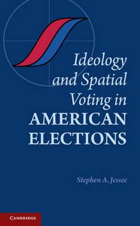 Cover image for Ideology and Spatial Voting in American Elections