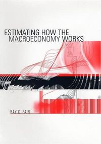 Cover image for Estimating How the Macroeconomy Works