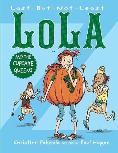 Cover image for Last-But-Not-Least Lola and the Cupcake Queens