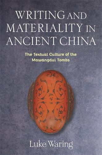 Cover image for Writing and Materiality in Ancient China