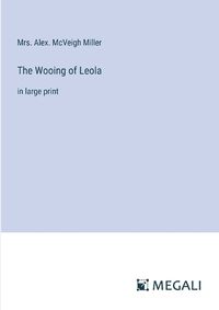 Cover image for The Wooing of Leola