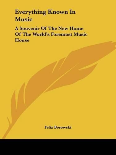 Cover image for Everything Known in Music: A Souvenir of the New Home of the World's Foremost Music House