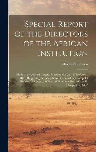 Cover image for Special Report of the Directors of the African Institution