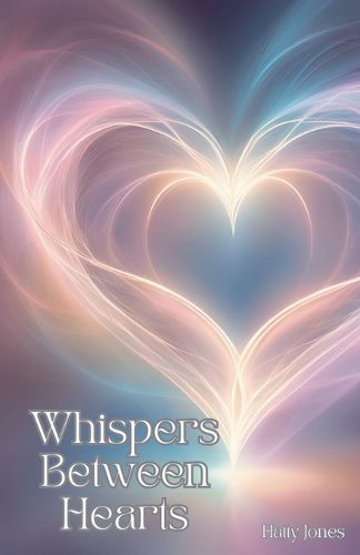 Cover image for Whispers Between Hearts