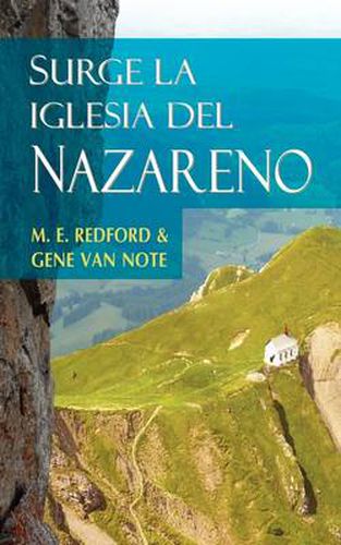 Cover image for SURGE LA IGLESIA DEL NAZARENO (Spanish: Rise of the Church of the Nazarene)