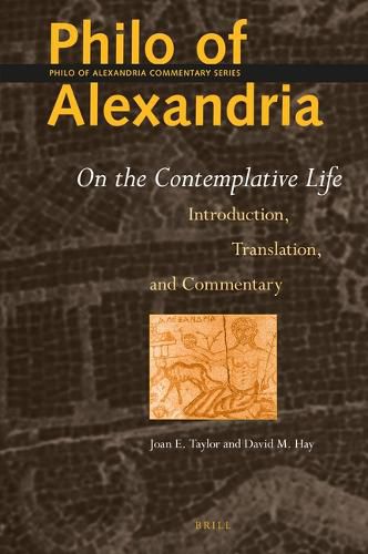 Cover image for Philo of Alexandria: On the Contemplative Life: Introduction, Translation and Commentary