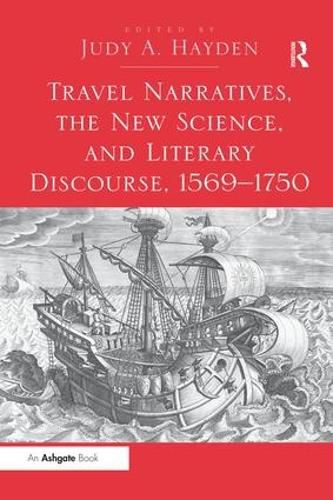 Cover image for Travel Narratives, the New Science, and Literary Discourse, 1569-1750