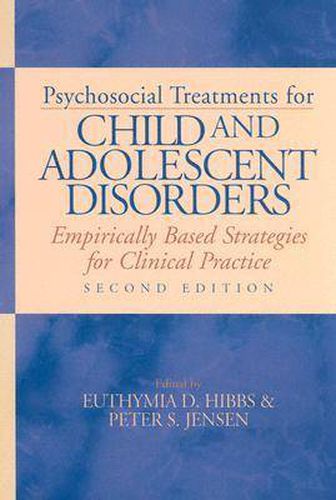 Cover image for Psychosocial Treatments for Child and Adolescent Disorders: Empirically Based Strategies for Clinical Practice