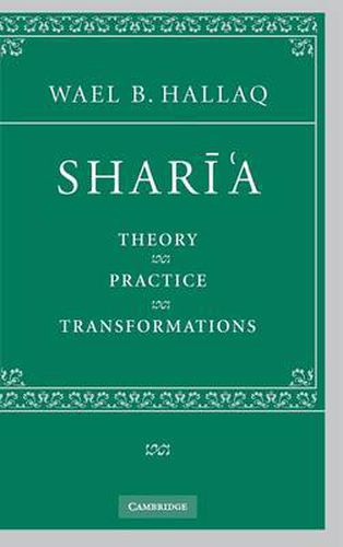 Cover image for Shari'a: Theory, Practice, Transformations